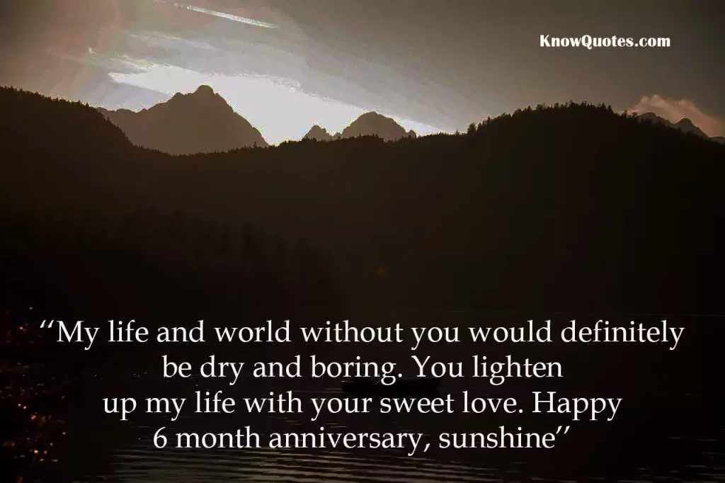 6 Month Anniversary Quotes for Boyfriend