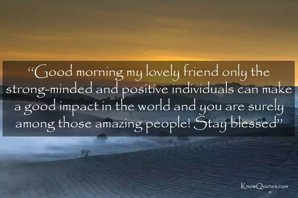 Motivational Good Morning Quotes for Friends