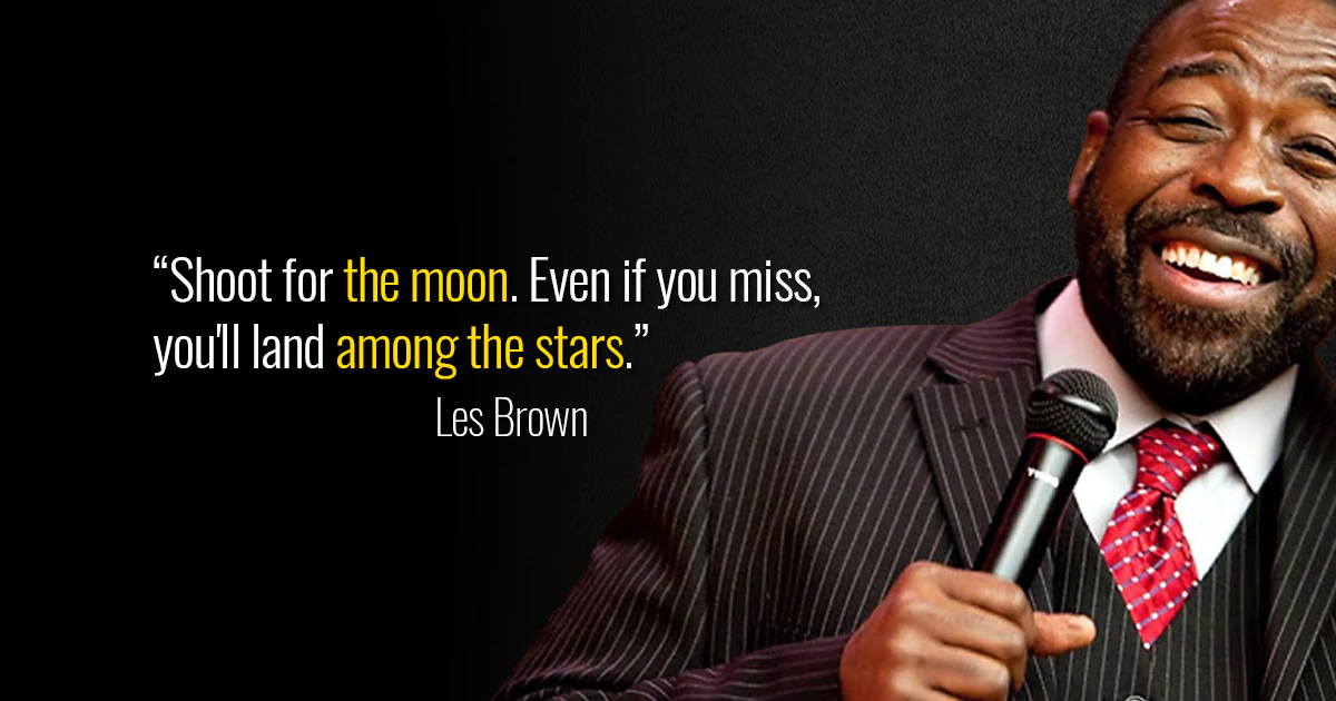 Motivational Quotes by Les Brown