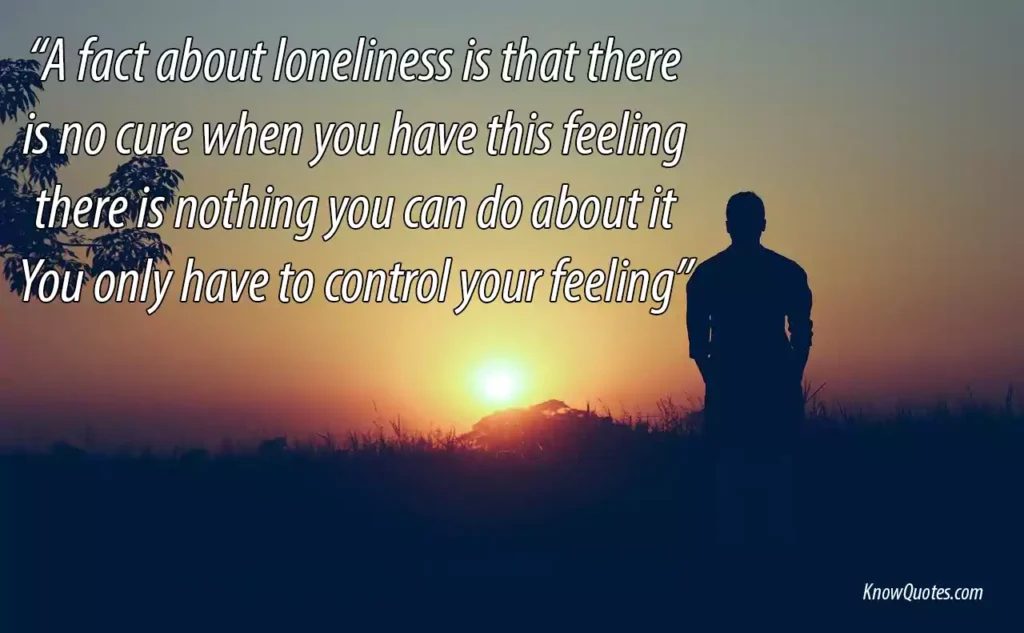 Emotional Feeling Lonely Quotes About Relationships