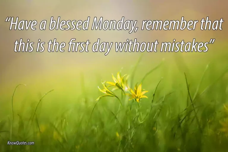 Top 42 Positive Monday Blessings Quotes