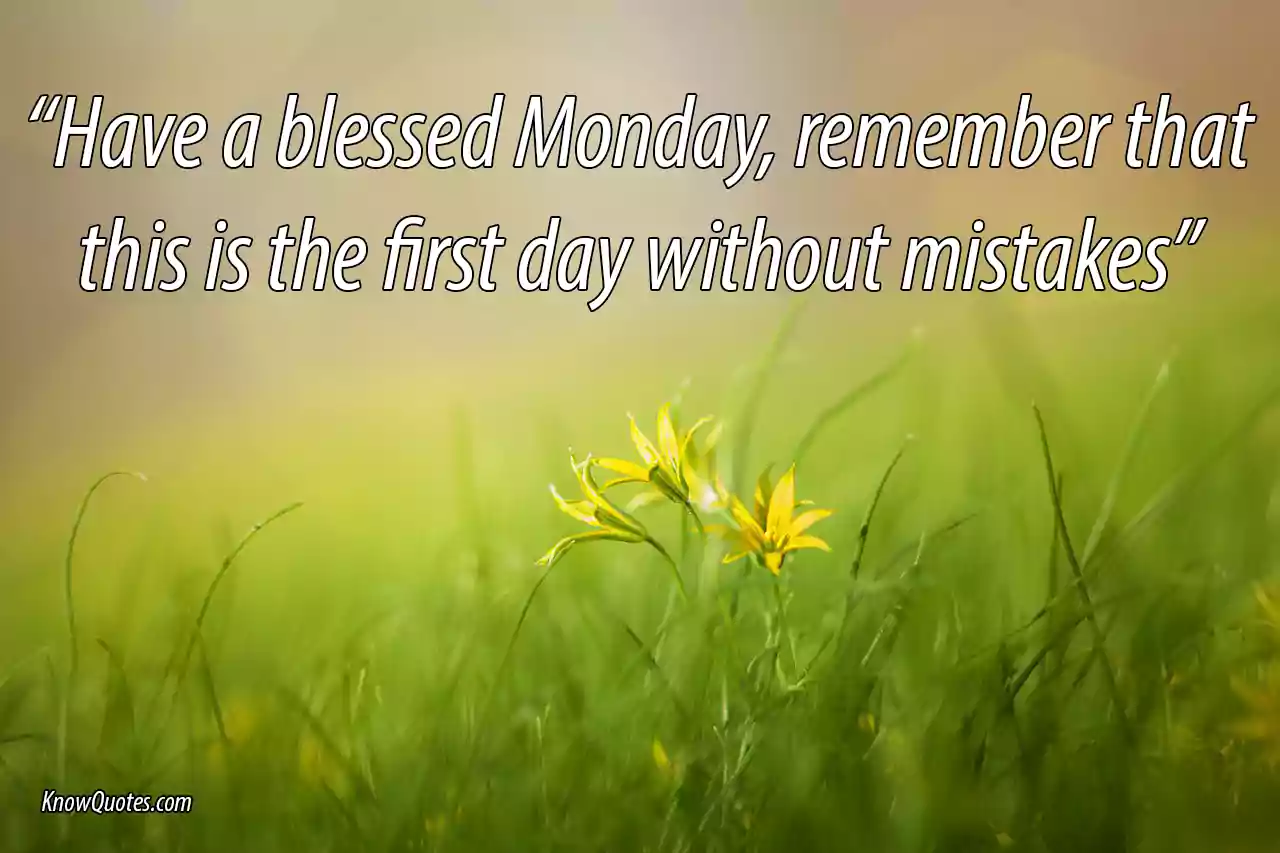 Good Morning Monday Blessings Quotes