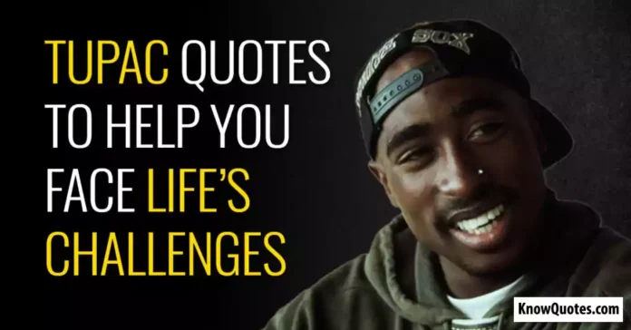 2 Pac Quotes