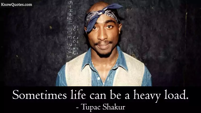 Famous 2PAC Quotes About Life