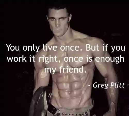 Greg Plitt Quotes About Life