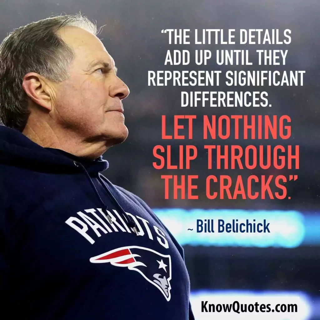 Best Bill Belichick Quotes