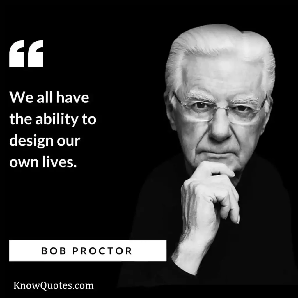 Powerful Bob Proctor Quotes