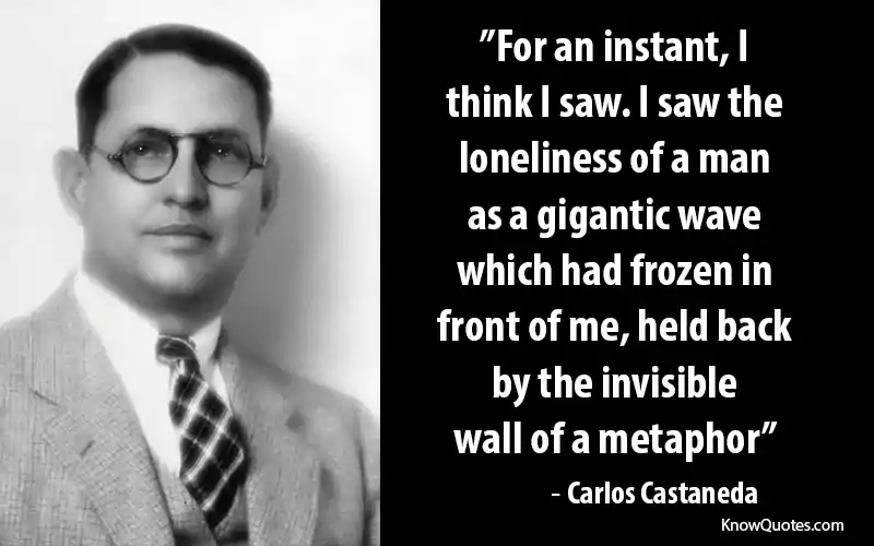 Quotes From Carlos Castaneda