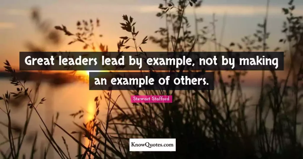 To Lead by Example Quotes