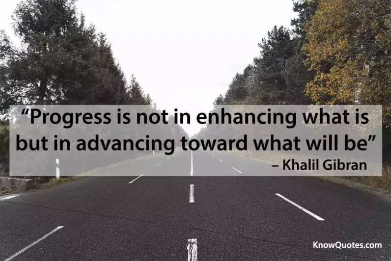 Inspiring Progress Quotes To Keep You Moving Forward