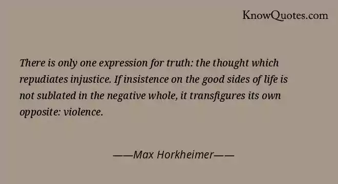 Max Horkheimer Quotes