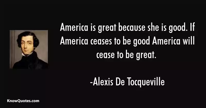 Alexis de Tocqueville Quotes on America