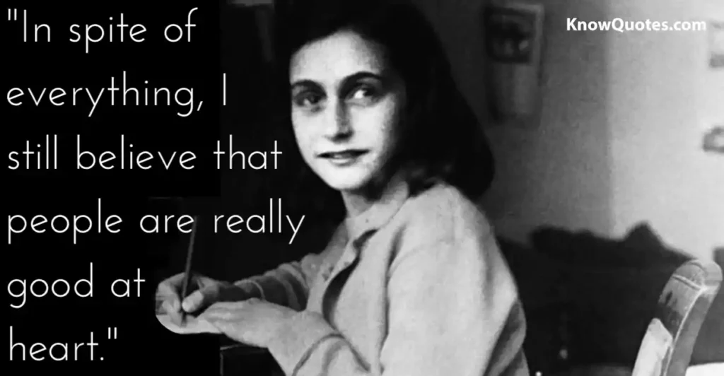 The Diary of Anne Frank Famous Quotes