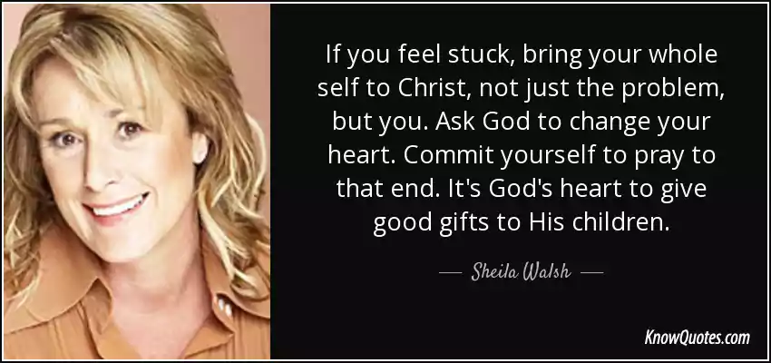 Sheila Walsh Quotes