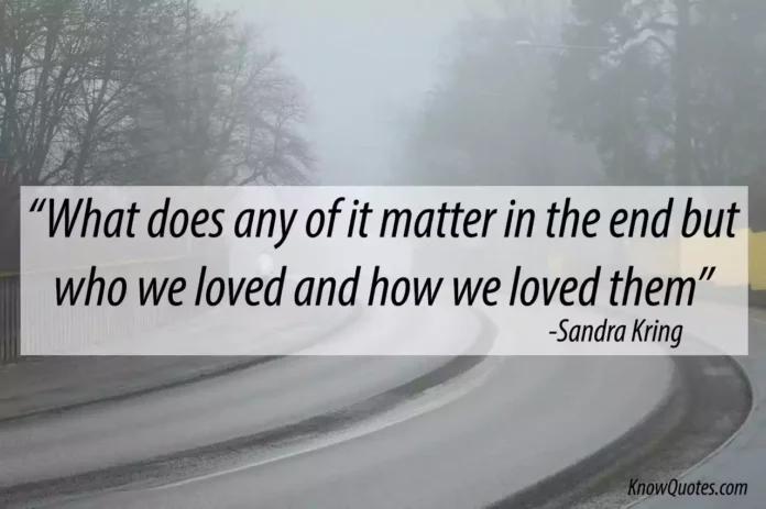 Sandra Kring Quotes