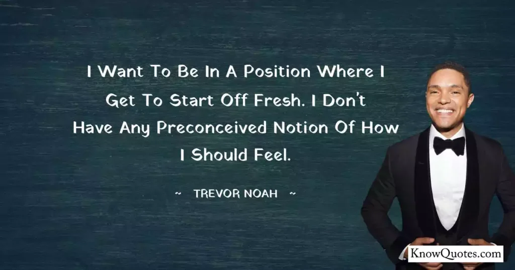 Trevor Noah Quotes About Relationships