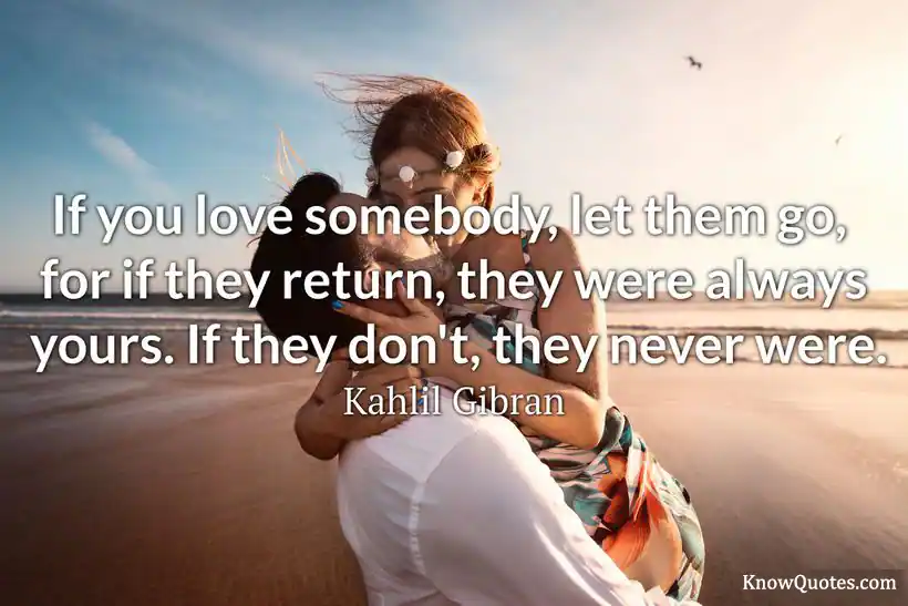 If You Love Someone Let Them Go Quote