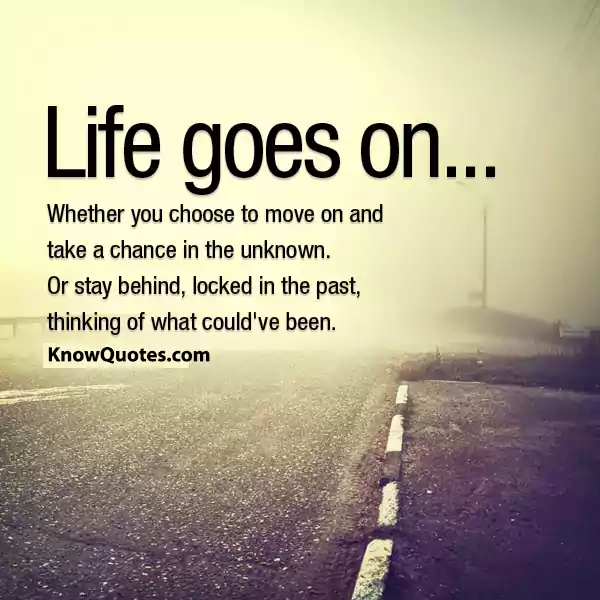 Life Goes on Quotes