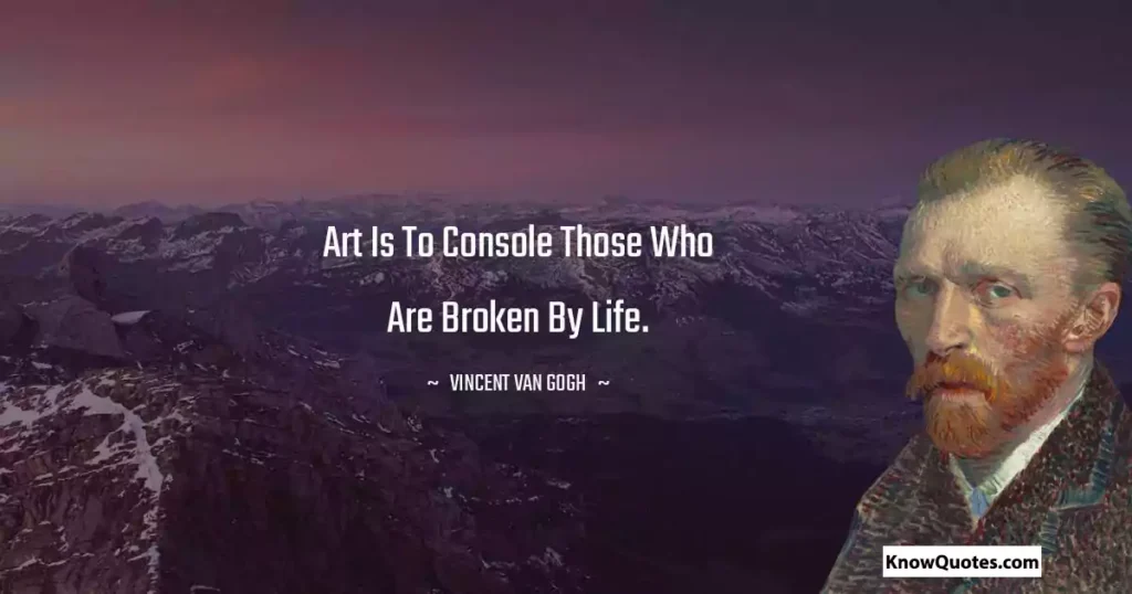 Quotes About Vincent Van Gogh