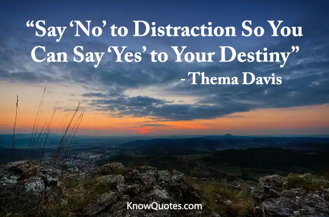 Distraction Quotes