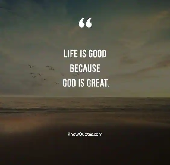 Faith God Is Good Quotes