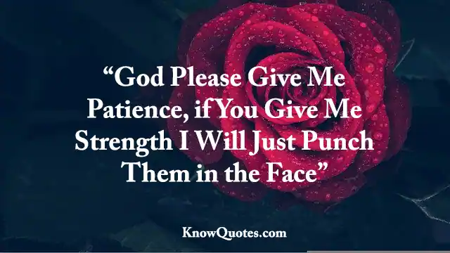 God Please Give Me Strength Quotes