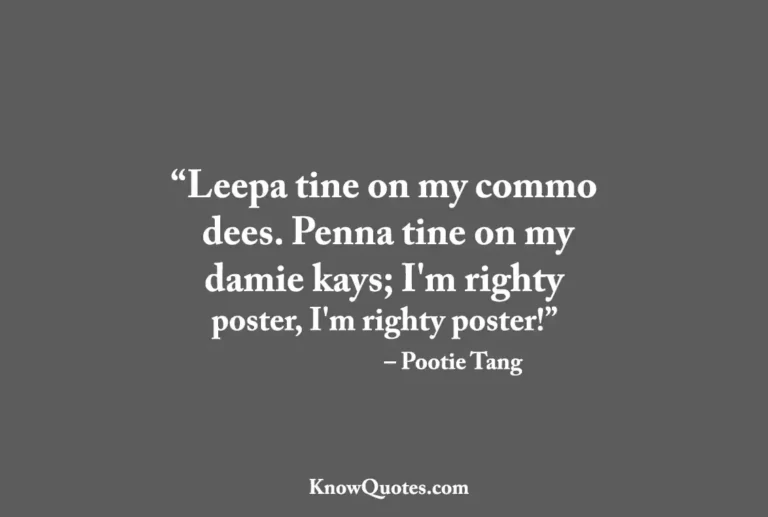 Pootie Tang Quotes