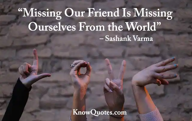 Quotes About Missing Friends and Memories