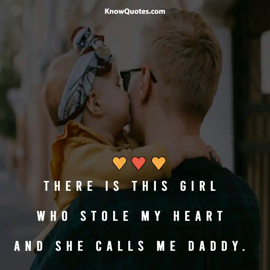 Dad and Daughter Quotes Short