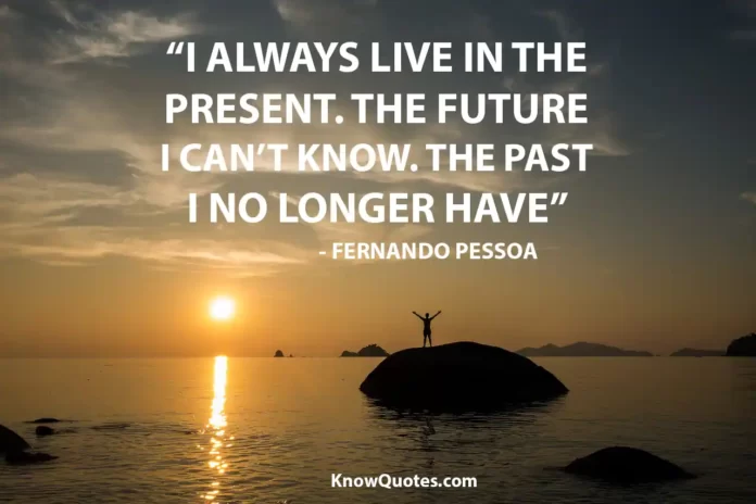 Live the Present Quotes