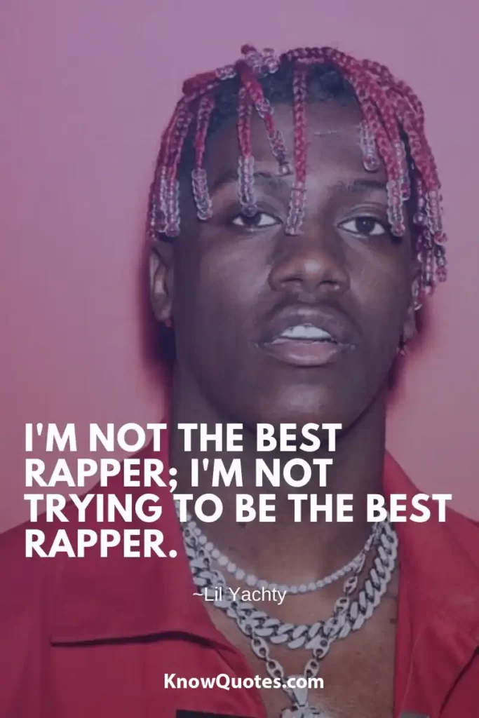 Lil Yachty Quotes