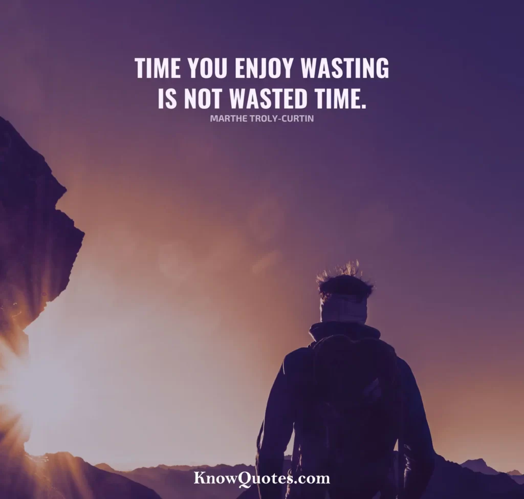 Famous Quotes About Wasting Time