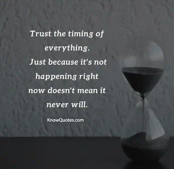 Quotes About Timing Is Everything