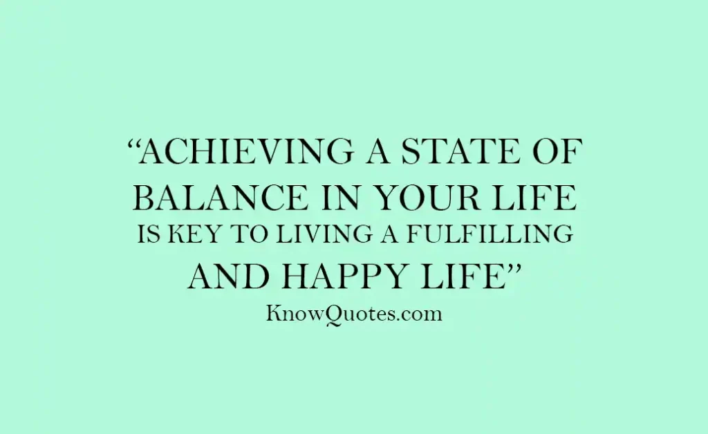 Balance Is Key in Life Quotes