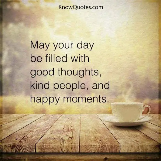 Have a Wonderful Day Quotes