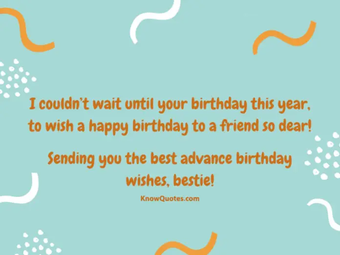 Pre Birthday Wishes | KnowQuotes.com