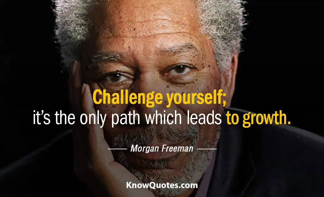 Inspirational Quotes About Challenging Yourself