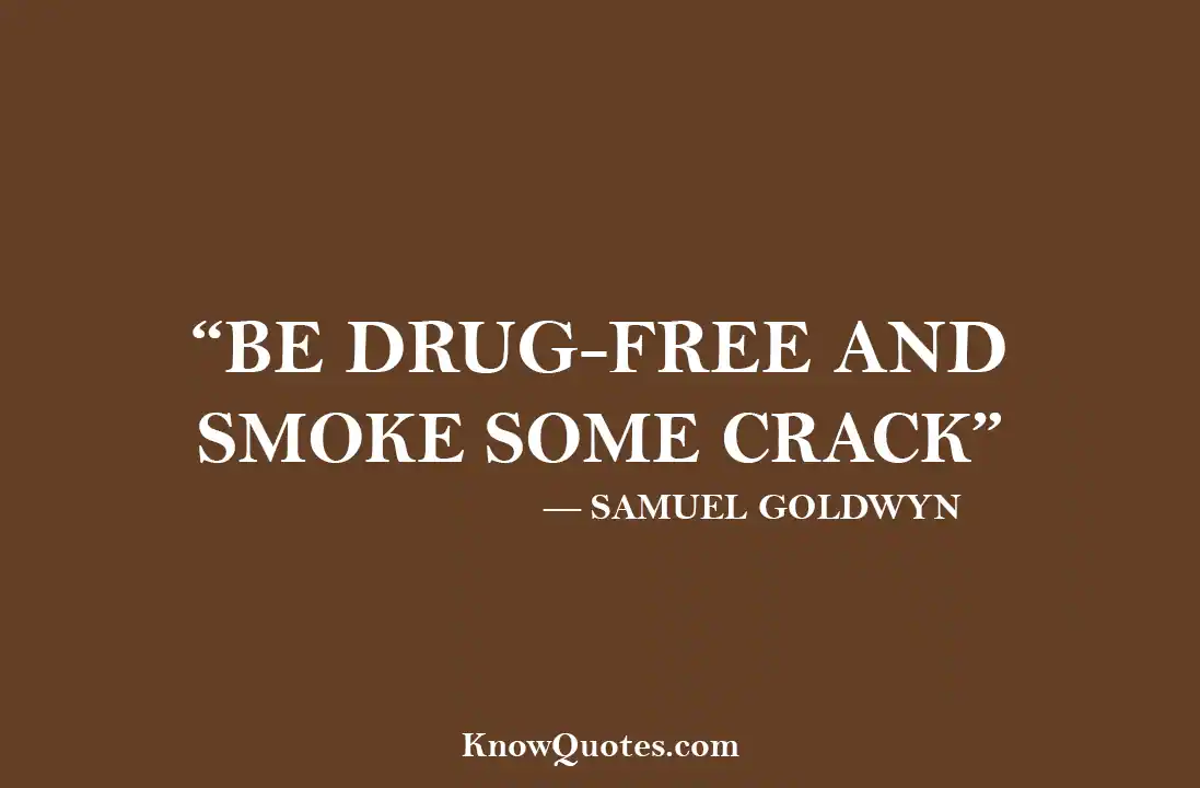 Being Drug Free Quotes