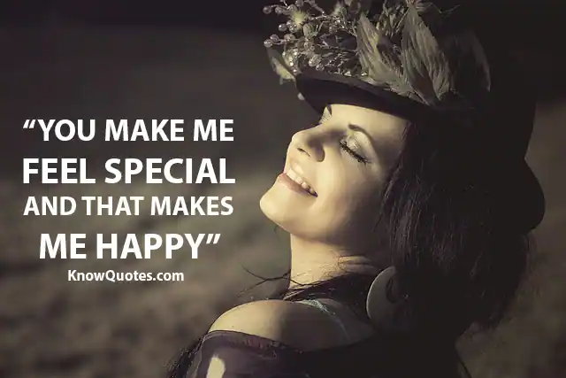 You Make Me Feel Happy Quotes
